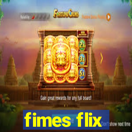 fimes flix